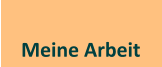 Meine Arbeit