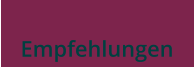 Empfehlungen